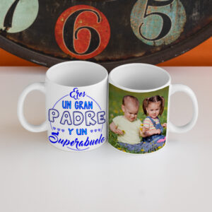 Taza eres un gran padre y un super abuelo